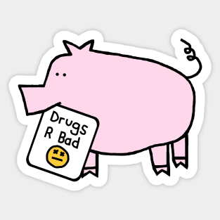 Cute Pig with Anti Drugs Message Sticker